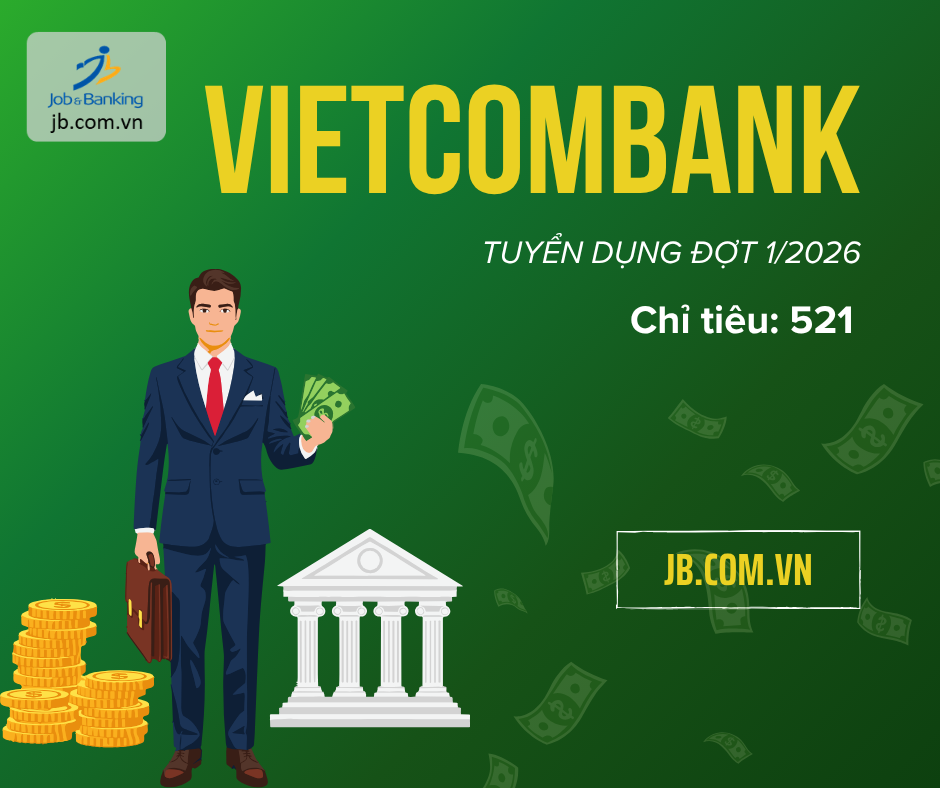 Vietcombank tuyển dụng cán bộ chi nhánh đợt i.2026